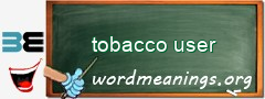 WordMeaning blackboard for tobacco user